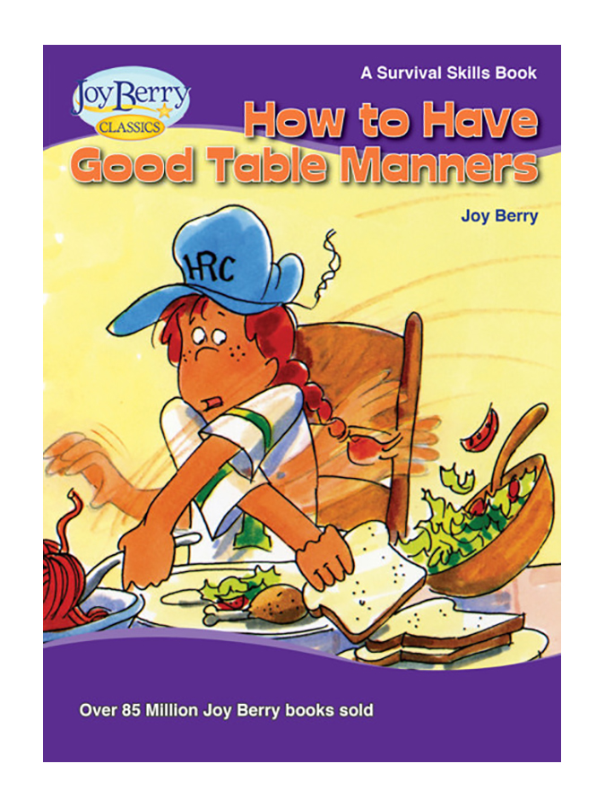 How to Have Good Table Manners Joy Berry Bookstore
