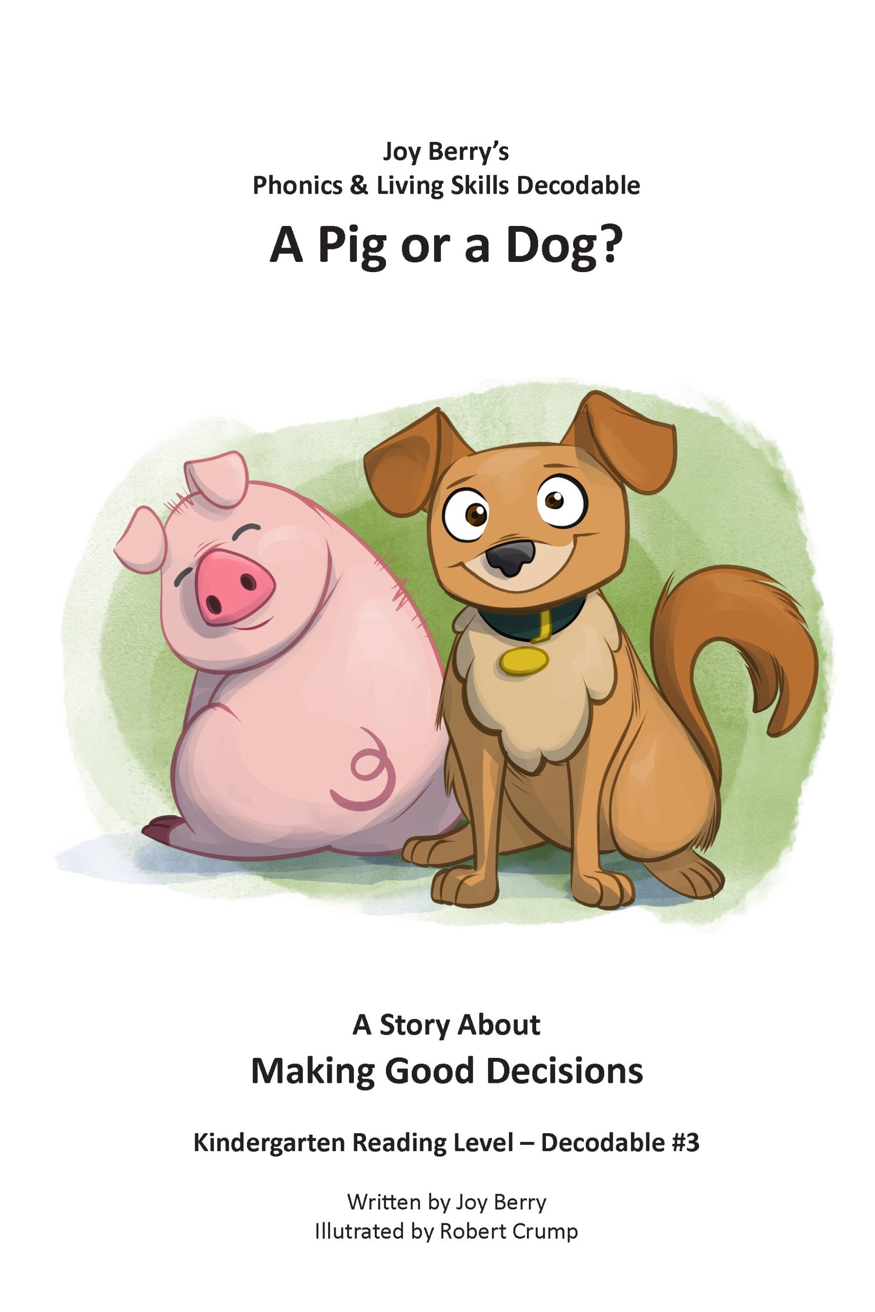 A Pig or a Dog?